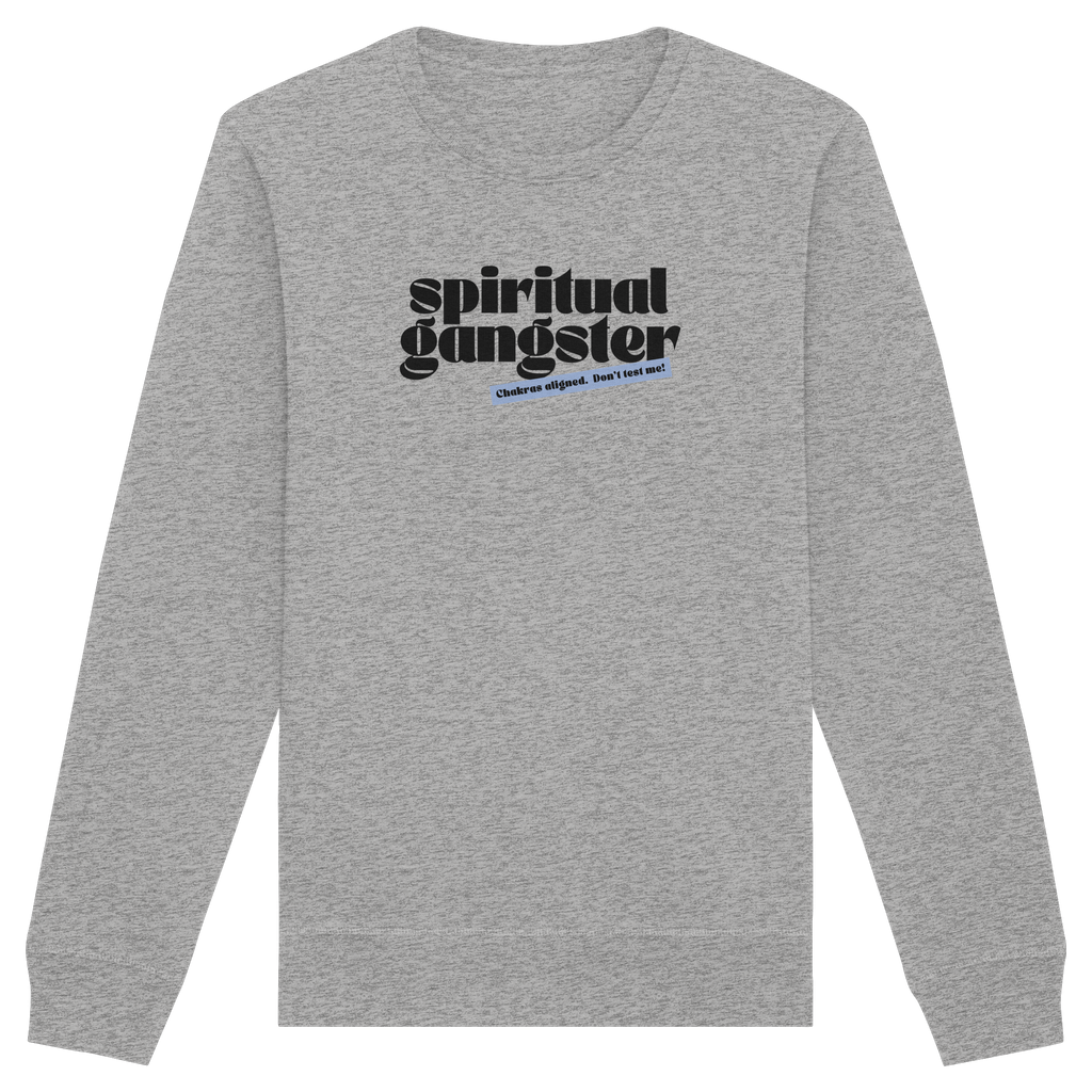 Organic Unisex Sweatshirt "Spiritual Gangster"