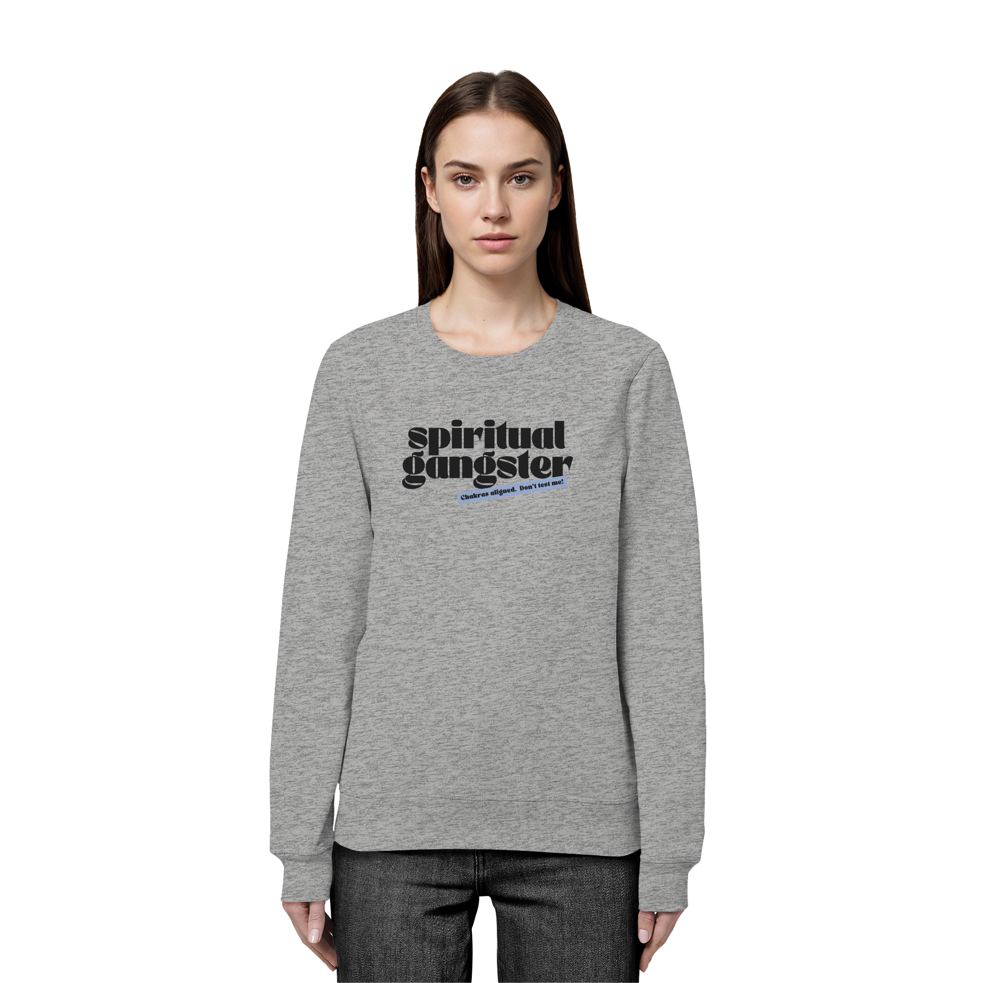Organic Unisex Sweatshirt "Spiritual Gangster"