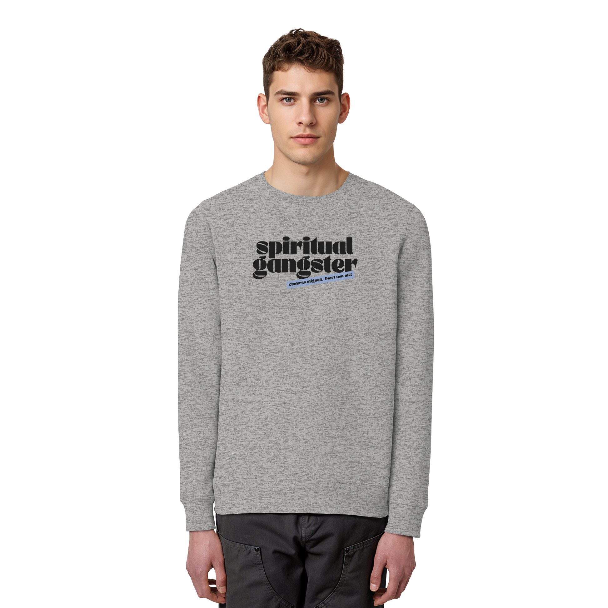 Organic Unisex Sweatshirt "Spiritual Gangster"