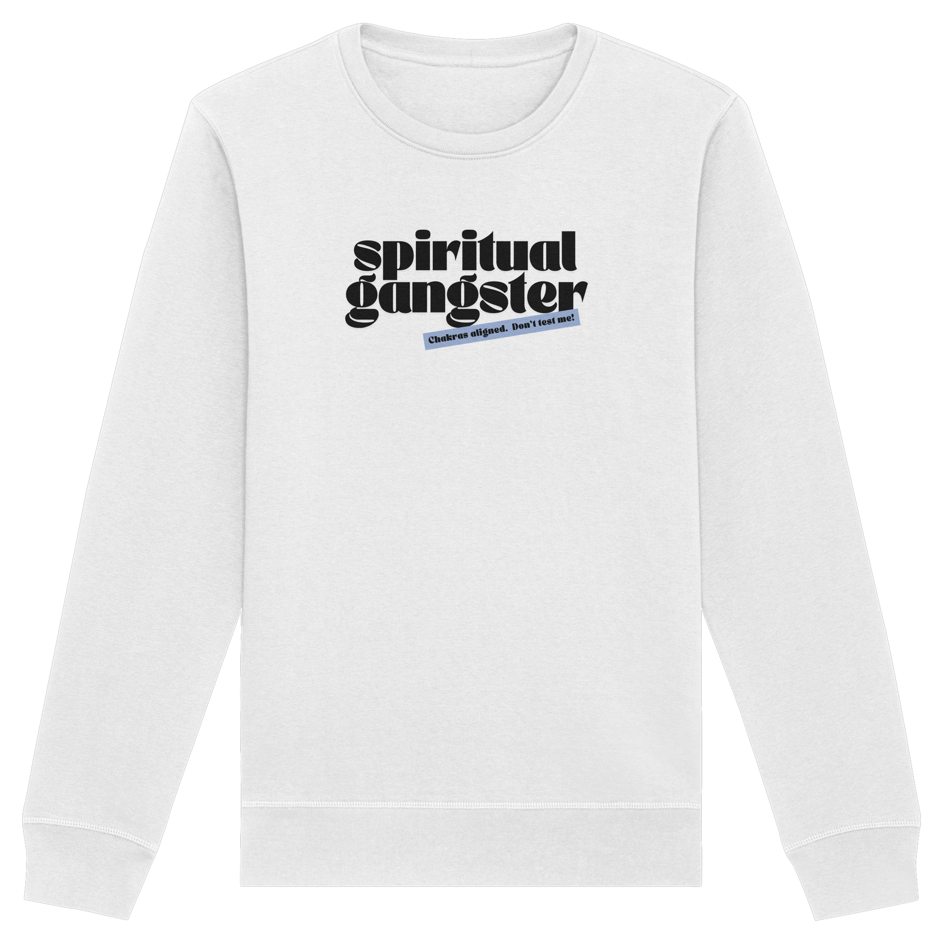 Organic Unisex Sweatshirt "Spiritual Gangster"